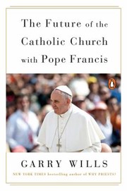 Cover of: Future of the Catholic Church with Pope Francis