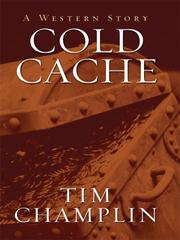 Cover of: Cold Cache: A Western Story (Thorndike Large Print Western Series)