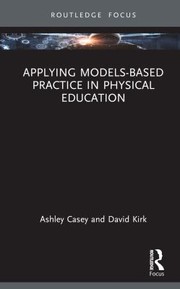 Applying Models-Based Practice in Physical Education cover