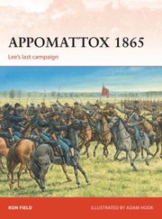 Cover of: Appomattox 1865: Lee's Last Campaign