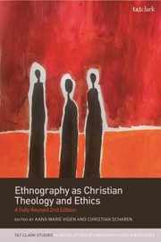 Cover of: Ethnography As Christian Theology and Ethics by Aana Marie Vigen, Todd D. Whitmore, Christian Scharen, Traci C. West