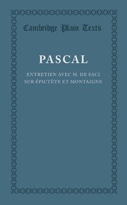Cover of: Pascal: Entretien Avec M. de Saci Sur Épictête et Montaigne