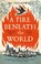 Cover of: Fire Beneath the World