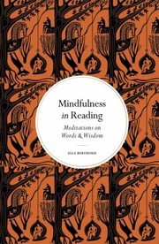 Cover of: Mindfulness in Reading: Meditations on Words and Wisdom