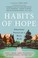 Cover of: Habits of Hope