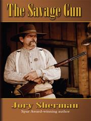 Cover of: The Savage Gun by Jory Sherman, Jory Sherman