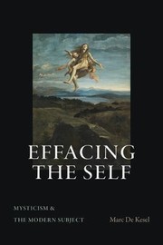 Cover of: Effacing the Self: Mysticism & the Modern Subject