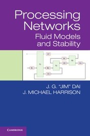 Front cover of Processing Networks by Jim Dai