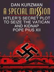 Cover of: A Special Mission: Hitler's Secret Plot to Seize the Vatican and Kidnap Pope Pius XII (Thorndike Press Large Print Nonfiction Series)