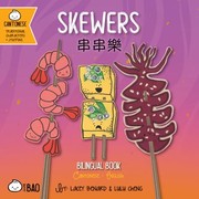 Cover of: Bitty Bao : Skewers: A Bilingual Book in English and Cantonese with Traditional Characters and Jyutping