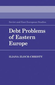 Cover of: Debt Problems of Eastern Europe by Iliana Zloch-Christy