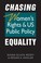 Cover of: Chasing Equality