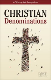 Cover of: Christian Denominations: A Side-By-Side Comparison