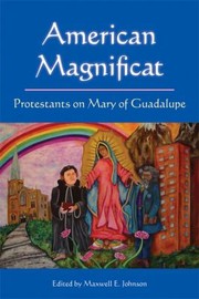 Cover of: American Magnificat: Protestants on Mary of Guadalupe