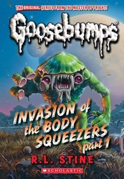 Cover of: Invasion of the Body Squeezers by Robert Lawrence Stine, Robert Lawrence Stine