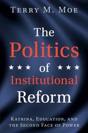 Cover of: Politics of Institutional Reform: Katrina, Education, and the Second Face of Power