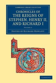 Cover of: Chronicles of the Reigns of Stephen, Henry II, and Richard I