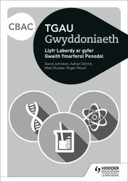 Cover of: WJEC GCSE Science Student Lab Book Welsh Language Edition by David Johnston, Adrian Schmit, Matt Shooter, Roger Wood