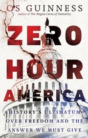 Cover of: Zero Hour America: History's Ultimatum over Freedom and the Answer We Must Give