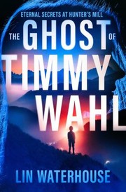 Cover of: Ghost of Timmy Wahl by Lin Waterhouse, Lin Waterhouse