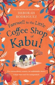 Cover of: Farewell to the Little Coffee Shop of Kabul