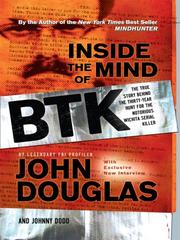 Inside the mind of BTK by John Douglas, Johnny Dodd