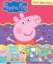 Cover of: Peppa Pig: First Look and Find