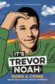 Cover of: Born a Crime by Trevor Noah, Trevor Noah