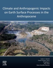 Cover of: Climate and Anthropogenic Impacts on Earth Surface Processes in the Anthropocene