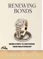 Cover of: Renewing Bonds: Seven Steps to Restoring Your Relationship