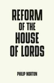 Cover of: Reform of the House of Lords