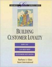 Cover of: Building customer loyalty by Barbara A. Glanz