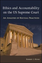 Cover of: Ethics and Accountability on the US Supreme Court: An Analysis of Recusal Practices