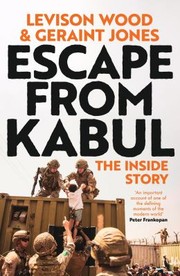 Cover of: Escape from Kabul by Levison Wood, Geraint Jones