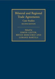 Cover of: Bilateral and Regional Trade Agreements : Volume 2 by Simon Lester, Bryan Mercurio, Lorand Bartels, Simon Lester, Bryan Mercurio, Lorand Bartels