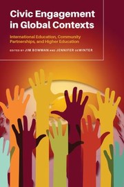 Cover of: Civic Engagement in Global Contexts: International Education, Community Partnerships, and Higher Education