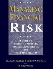 Cover of: Managing Financial Risk by Charles W. Smithson, Clifford W. Smith Jr., D. Skyes Wilford
