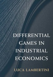 Cover of: Differential Games in Industrial Economics