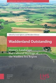 Cover of: Waddenland Outstanding: History, Landscape and Cultural Heritage of the Wadden Sea Region