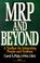 Cover of: MRP and Beyond