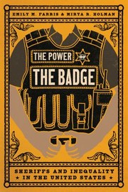 Cover of: Power of the Badge: Sheriffs and Inequality in the United States