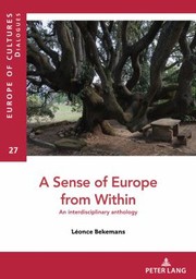 Cover of: Sense of Europe from Within: An Interdisciplinary Anthology