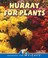 Cover of: Hurray for Plants