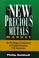 Cover of: The new precious metals market