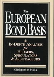 Cover of: The European Bond Basis: An In-Depth Analysis for Hedgers, Speculators, & Arbitrageurs