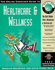 Cover of: The online consumer guide to healthcare and wellness by Douglas E. Goldstein