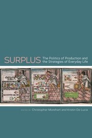 Cover of: Surplus: The Politics of Production and the Strategies of Everyday Life