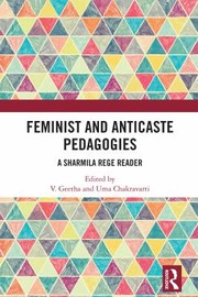 Cover of: Feminist and Anticaste Pedagogies by Sharmila Rege, Va Kita, Uma Chakravarti