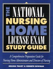 Cover of: The national nursing home license exam study guide: a comprehensive preparation guide for administrators and directors of nursing