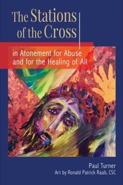 Cover of: Stations of the Cross in Atonement for Abuse and for the Healing of All